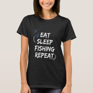 Essen Schlafen Angeln wiederholen T-Shirt