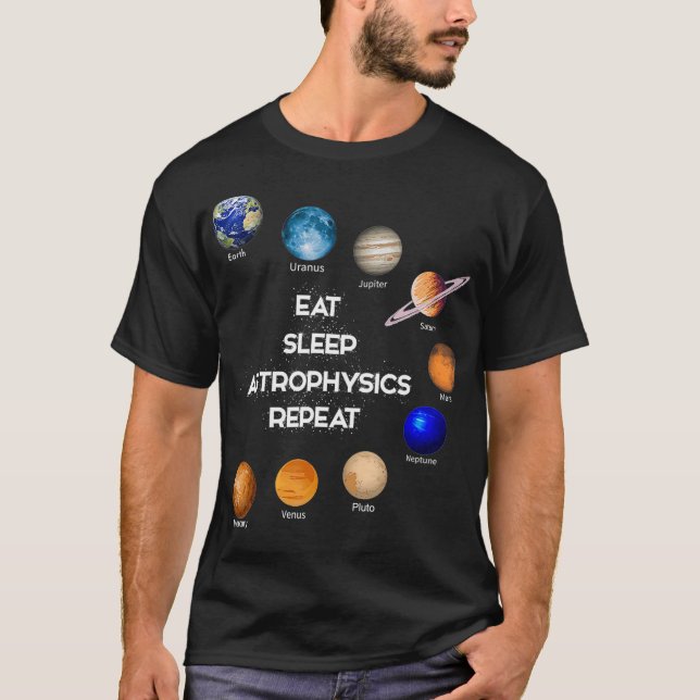 Essen Schlafen Astrophysik Astronomie Kosmologie G T-Shirt (Vorderseite)