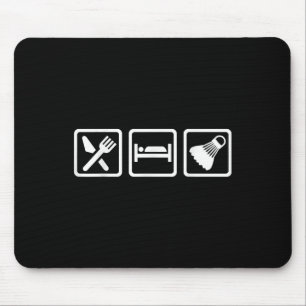 Essen Schlafen Badminton Mousepad
