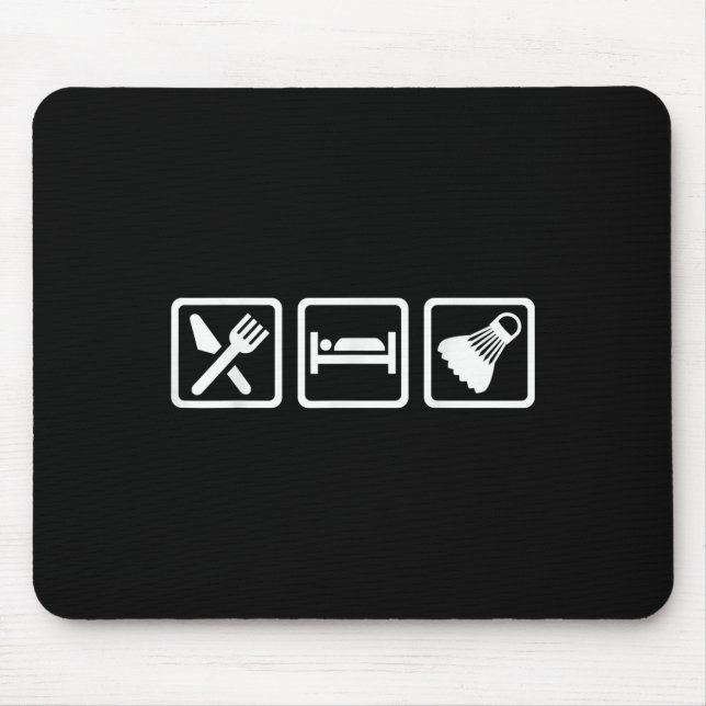 Essen Schlafen Badminton  Mousepad (Vorne)