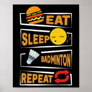Essen Schlafen Badminton Wiederholen Lustige Badmi Poster