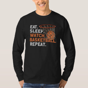Essen Schlafen Basketball Basketball Wiederholen B T-Shirt