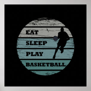 essen schlafen Basketball spielen Poster