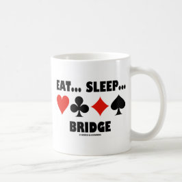 Essen... Schlafen... Bridge (Bridge Spaß Card Anzu Kaffeetasse