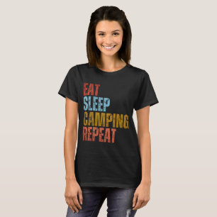ESSEN SCHLAFEN CAMPEN WIEDERHOLEN T-Shirt