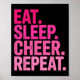 Essen Schlafen Cheer Führen Sie Cheerleading Für M Poster
