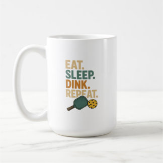 Essen. Schlafen. Dinken. Wiederholen. Kaffeetasse