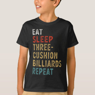 Essen Schlafen Drei-Kissen Billard Wiederholung Fu T-Shirt