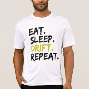 Essen Schlafen Driften Wiederholen - Driften T-Shirt