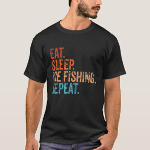 Essen Schlafen Eisangeln Wiederholen Lustig Vintag T-Shirt