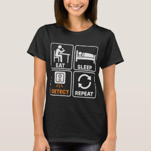 Essen Schlafen Entdecken Wiederholen Metalldetekto T-Shirt