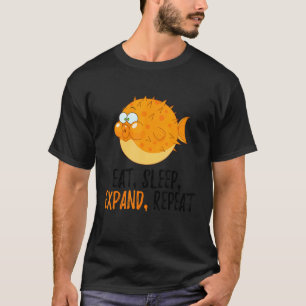 Essen, schlafen, erweitern, wiederholen Blasen Puf T-Shirt