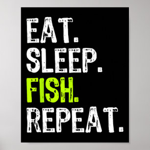 Essen Schlafen Fischen Wiederholen Angeln Fischer  Poster