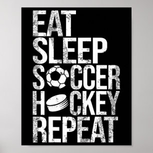 Essen Schlafen Fußball Hockey Wiederholen Lustiges Poster
