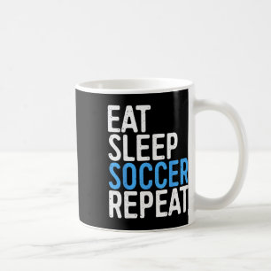 Essen Schlafen Fußball Wiederholen Shirt Männer Fr Kaffeetasse