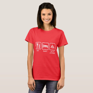 ESSEN, SCHLAFEN, GEHEN SIE ZU LOURDES T-Shirt