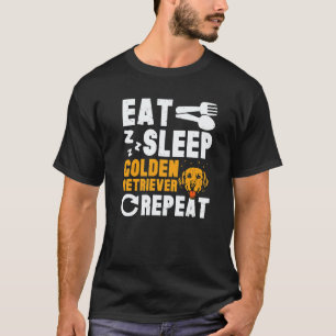 Essen Schlafen Golden Retriever T-Shirt