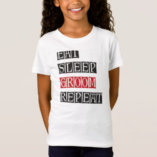 Essen schlafen Groom Wiederholung T-Shirt