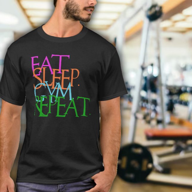 Essen. Schlafen. Gym. Wiederholen. Männerübung T-Shirt (Von Creator hochgeladen)