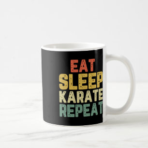 Essen Schlafen Karate Wiederholen Lustig Cool Lieb Kaffeetasse