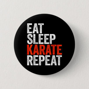 Essen Schlafen Karate Wiederholung Männer Frauen K Button