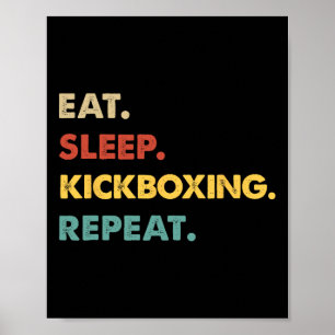 Essen Schlafen Kickboxen Wiederholen Lustiger Kick Poster