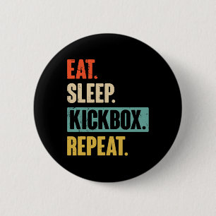 Essen Schlafen Kickboxen Wiederholen Retro Kickbox Button