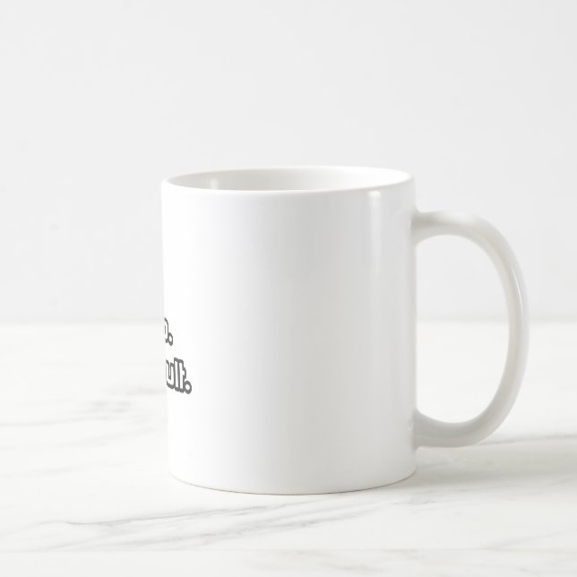 Essen. Schlafen. Konsultieren. Kaffeetasse (Rechts)