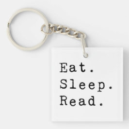 Essen. Schlafen. Lesen. Schlüsselanhänger