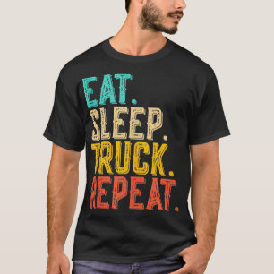 Essen Schlafen LKW Wiederholen Lustiger LKW-Fahrer T-Shirt