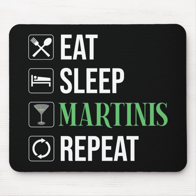 Essen. Schlafen. Martinis. Wiederholen. Mousepad (Vorne)