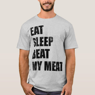 Essen Schlafen Meinen Fleisch Schlagen (Schwarzer  T-Shirt
