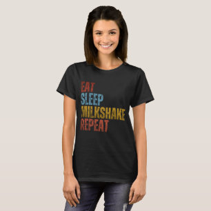 ESSEN SCHLAFEN MILK SHAKE WIEDERHOLEN T-Shirt