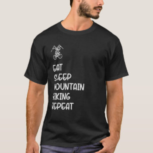 Essen Schlafen Mountain Biking wiederholen T-Shirt