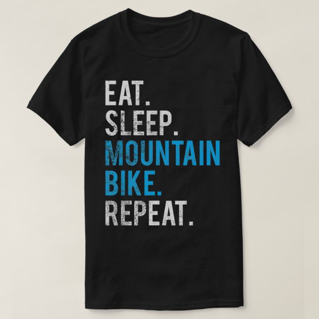 Essen Schlafen Mountainbike Wiederholung Mountainb T-Shirt (Design vorne)