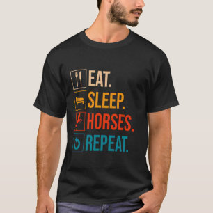 Essen Schlafen Pferde Wiederholen Pferdemutter T-Shirt
