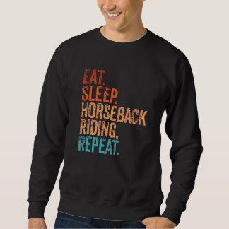Essen Schlafen Pferdereiten Reiten Wiederholen Rei Sweatshirt