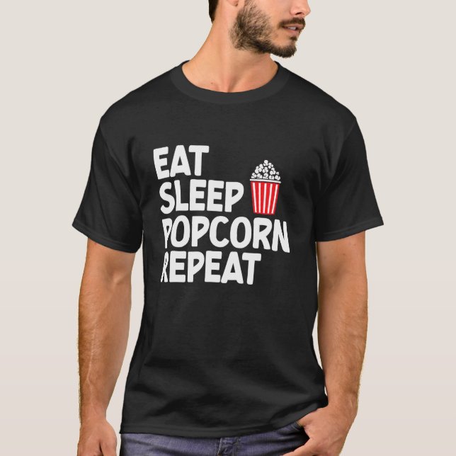 Essen Schlafen Popcorn Mais Popcorn Snack T-Shirt (Vorderseite)