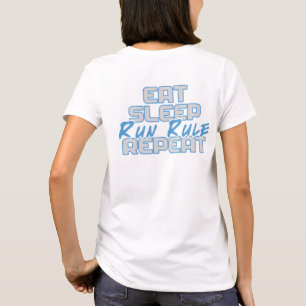 "Essen, schlafen, Regel ausführen, wiederholen" T-Shirt