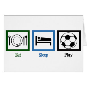 Essen schlafen spielen Fußball