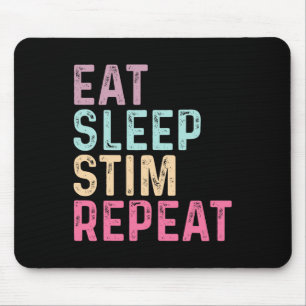 Essen Schlafen Stim Wiederholen Autismus-Bewusstse Mousepad