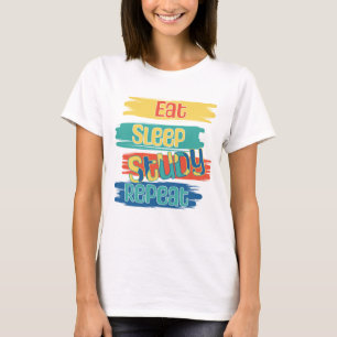 Essen Schlafen Studieren Wiederholen T-Shirt