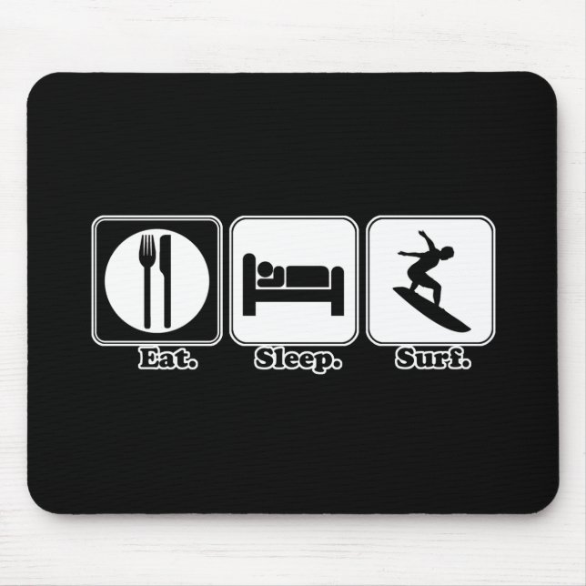 essen schlafen surfen mousepad (Vorne)