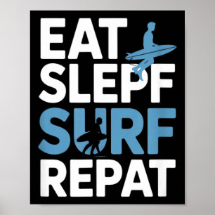 Essen Schlafen Surfen Wiederholen Lustiger Spruch Poster