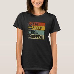 Essen Schlafen Trommeln Spielen Wiederholen Retro T-Shirt