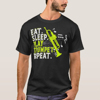 Essen Schlafen Trompete Spielen Wiederholen Lustig T-Shirt