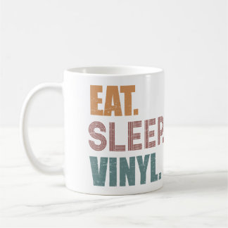Essen. Schlafen. Vinyl. Kaffeetasse