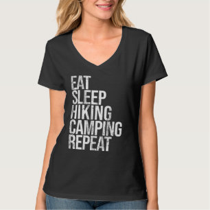 Essen Schlafen Wandern Camping wiederholen T-Shirt