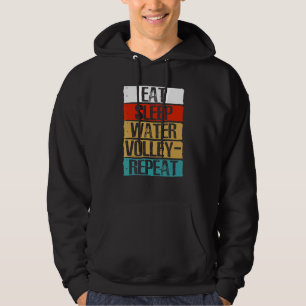 Essen Schlafen Wasser Volleyball Wiederholen Sport Hoodie