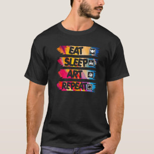 Essen Schlafen Wiederholen Künstler Malerei Bleist T-Shirt
